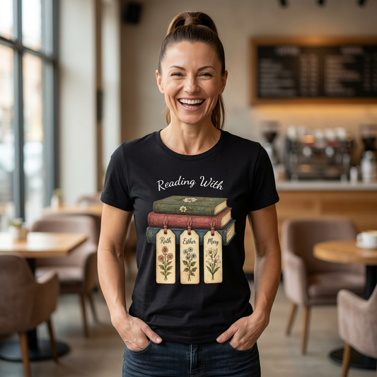 Christian Book Lover Shirt for Women – Reading With Ruth Esther & Mary Bible Stu | Christian shirt | Custom Church Merch