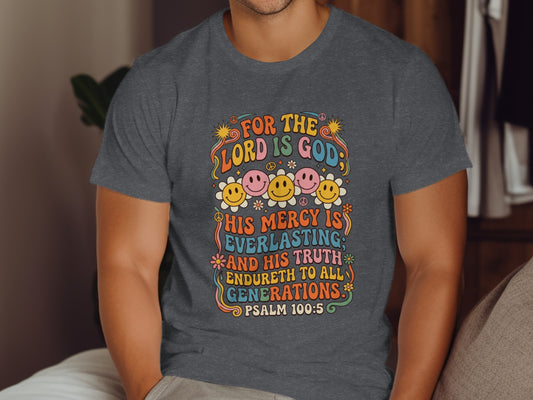 Dark gray t-shirt with colorful text and smiley faces: "For the Lord is God".