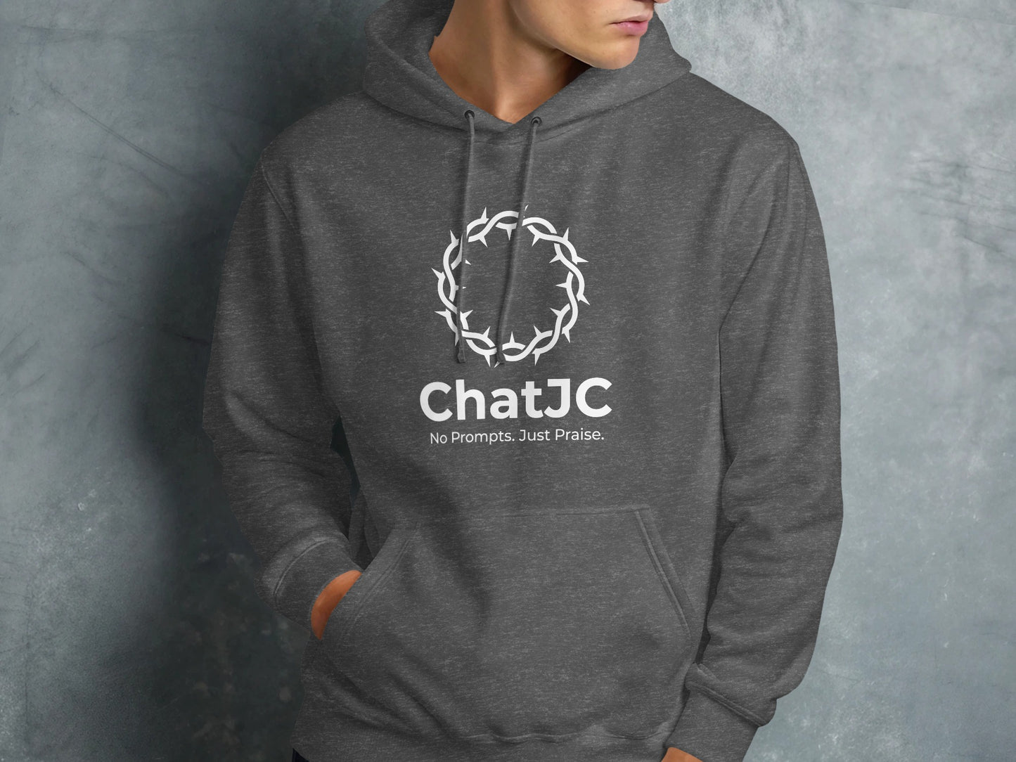 Dark gray hoodie with "ChatJC" logo and "No Prompts. Just Praise." text.