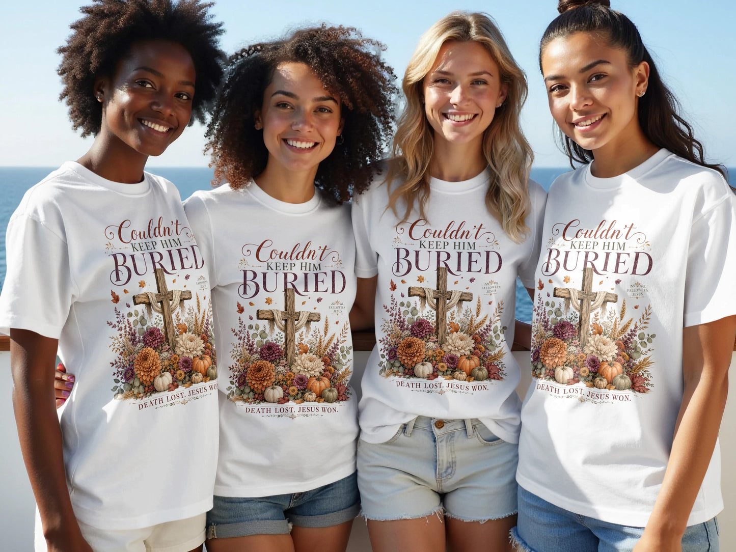 Four women wear white t-shirts with a cross design and text "Couldn't keep him buried".