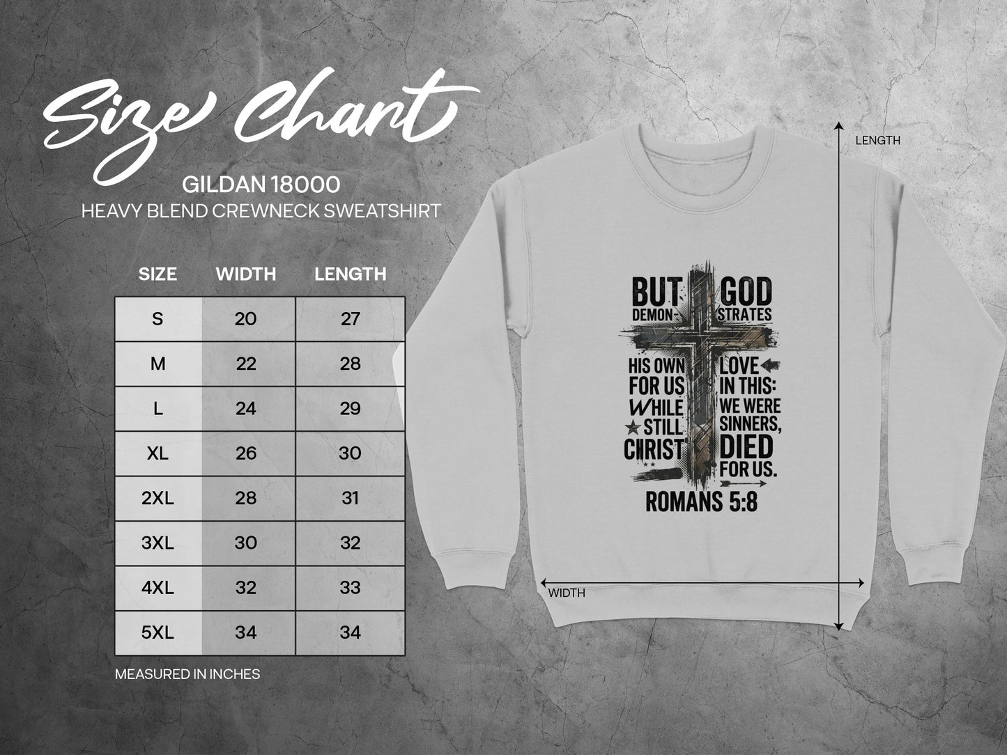 Gildan 18000 sweatshirt size chart with measurements and Romans 5:8 graphic.