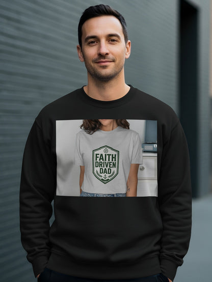 Black sweatshirt featuring a white t-shirt with "FAITH DRIVEN DAD" logo.