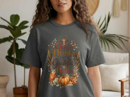 Dark gray t-shirt with "Give Thanks With A Grateful Heart" text and fall decor.