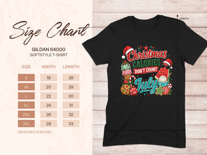 Gildan 64000 softstyle t-shirt size chart with "Christmas Calories Don't Count July" graphic.