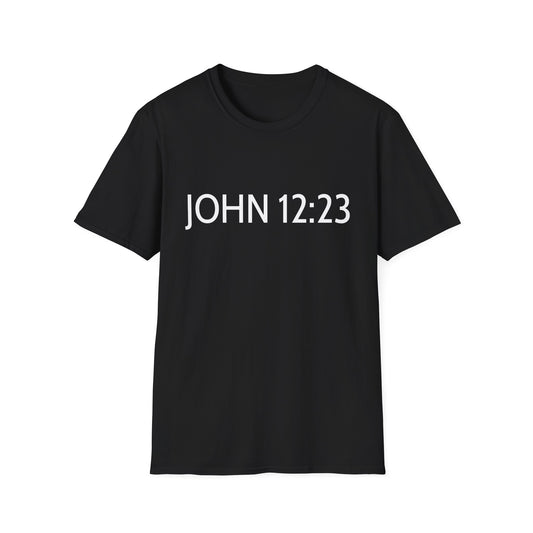 Bible Verse JOHN 12:23, Christian Faith T-Shirt with Scripture, The hour has come Faith Based Tee
