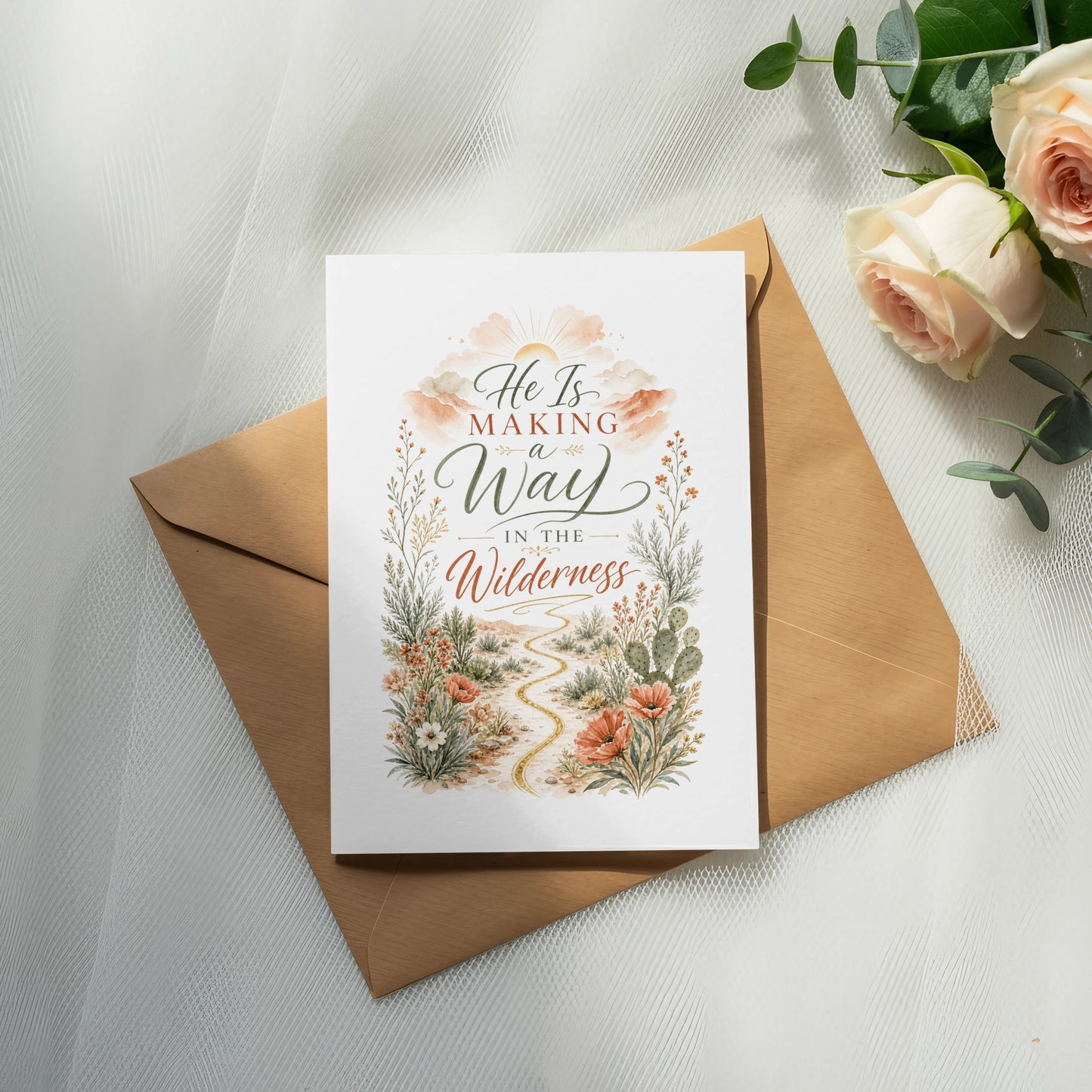 Card with "He Is Making a Way In The Wilderness" text and desert florals.