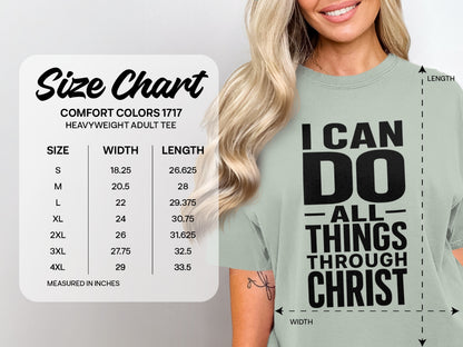 Size chart for Comfort Colors 1717 heavyweight adult tee with "I CAN DO ALL THINGS THROUGH CHRIST" graphic.