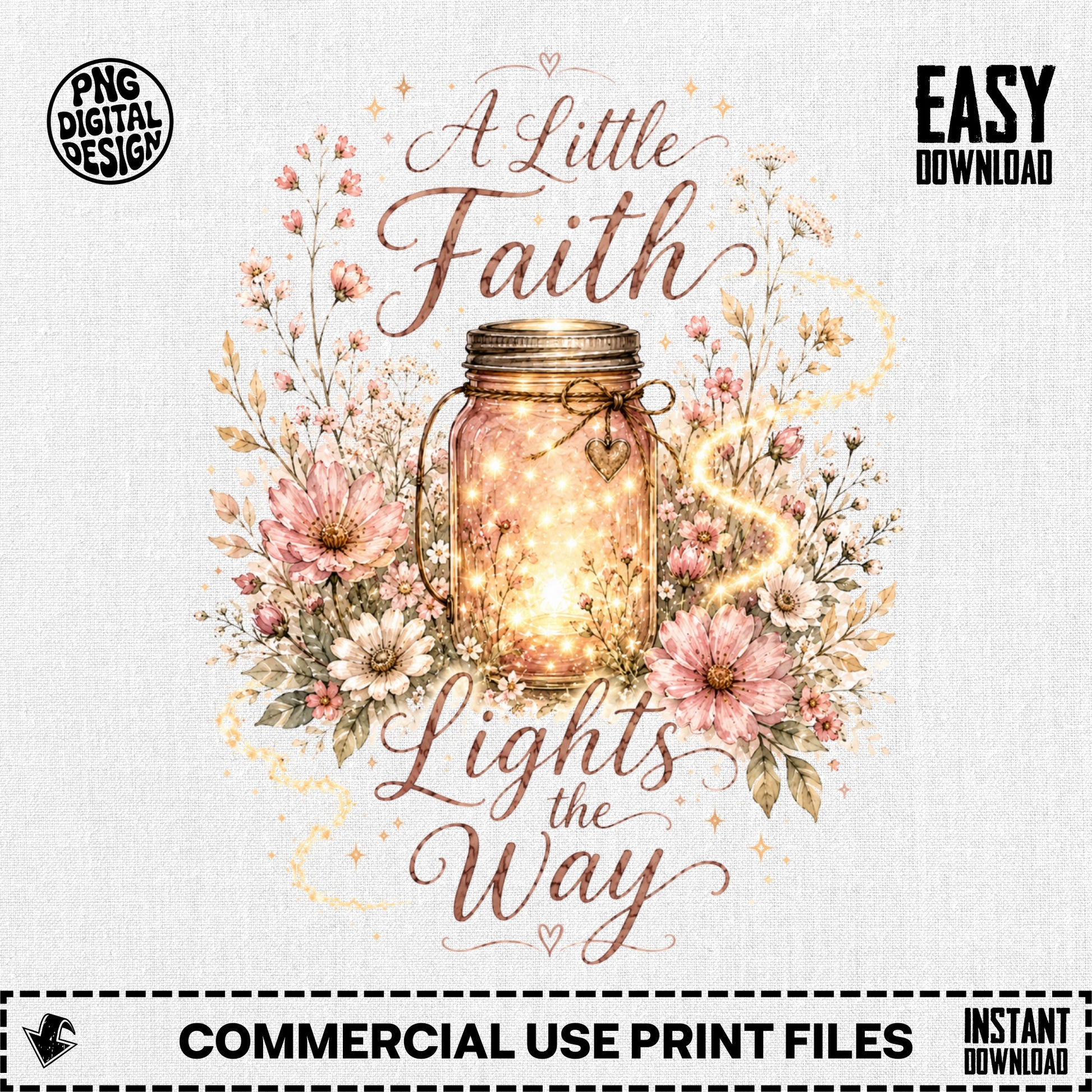 A jar of lights surrounded by flowers with text "A Little Faith Lights the Way".