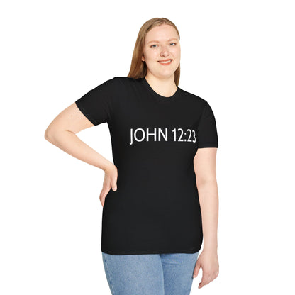 Bible Verse JOHN 12:23, Christian Faith T-Shirt with Scripture, The hour has come Faith Based Tee