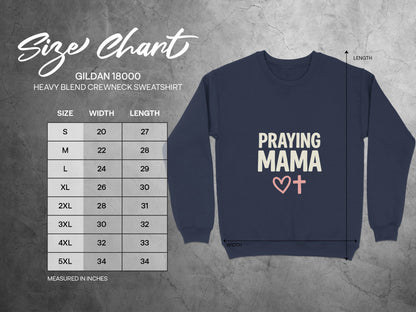 Gildan 18000 size chart and Praying Mama sweatshirt.