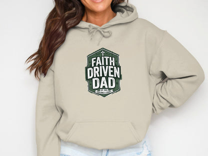 Beige hoodie with "Faith Driven Dad" logo featuring a shield and text.