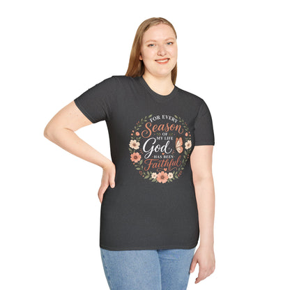 Inspirational Christian Shirt for Women – For Every Season of My Life You Have Been Faithful Floral and Butterflies Faith Graphic Tee