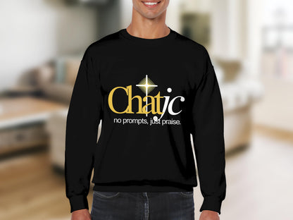 Black Chatic no prompts just praise Crewneck product type