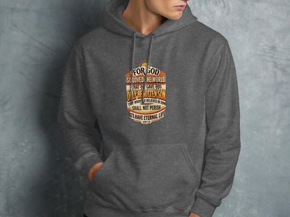Dark gray hoodie with "For God so loved the world John 3:16" graphic.