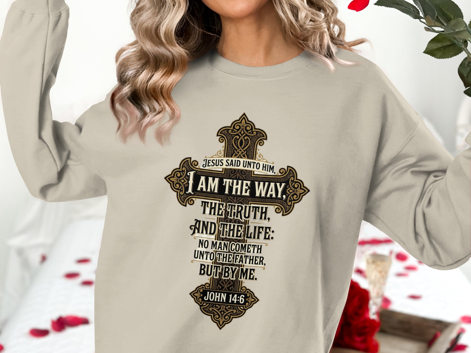 Sweatshirt with John 14:6 Bible verse about Jesus being the way, truth, and life.
