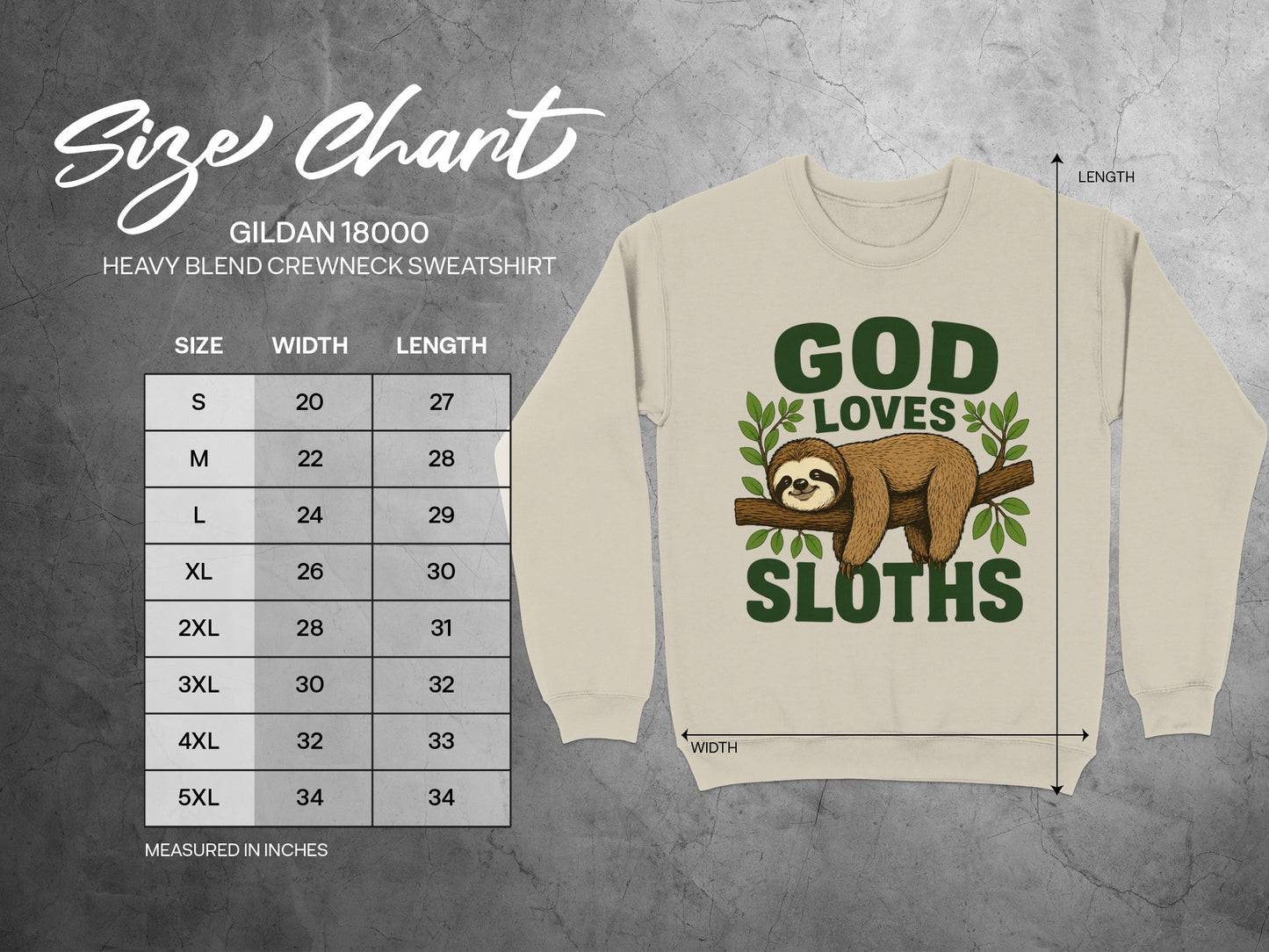 Gildan 18000 sweatshirt size chart with "God Loves Sloths" graphic.