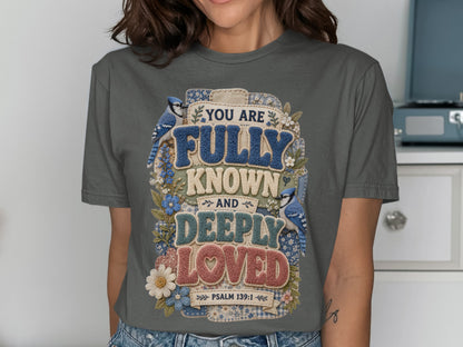"You Are Fully Known and Deeply Loved" with birds and flowers.