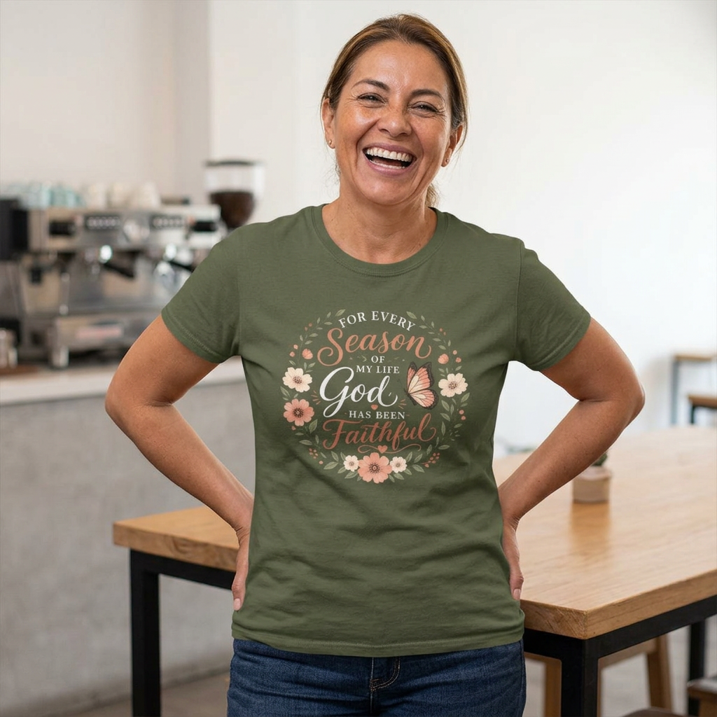 Inspirational Christian Shirt for Women – For Every Season of My Life You Have Been Faithful Floral and Butterflies Faith Graphic Tee