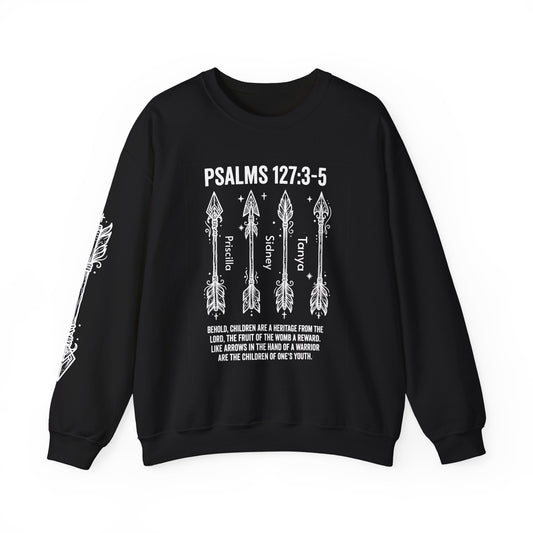 Psalms 127:3-5 Crewneck Sweatshirt —Personalize -add kids names, Arrow Family Blessing Scripture Pullover