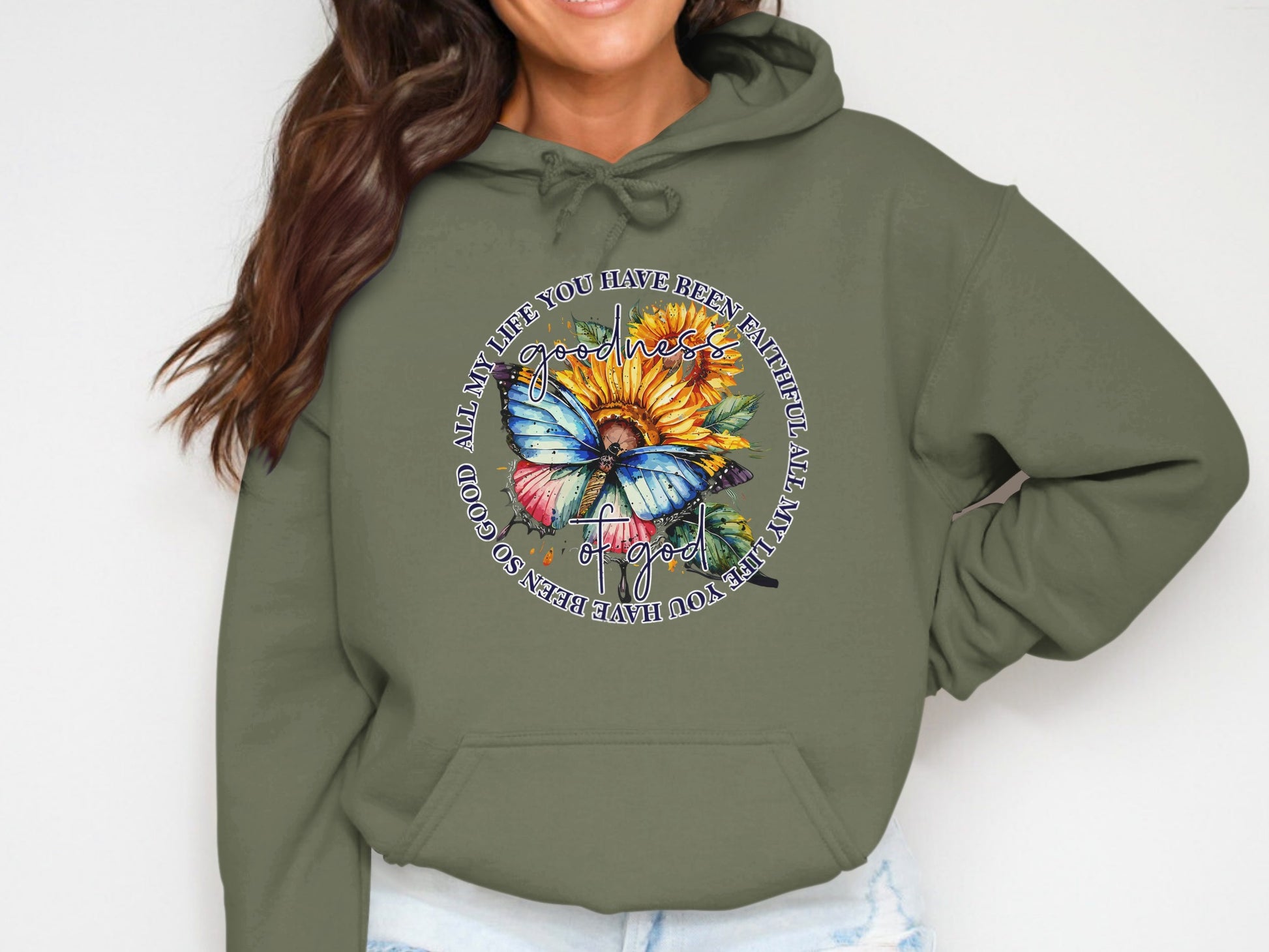 Green hoodie with butterfly, sunflower, and "ALL MY LIFE YOU HAVE BEEN FAITHFUL SO GOOD" text.