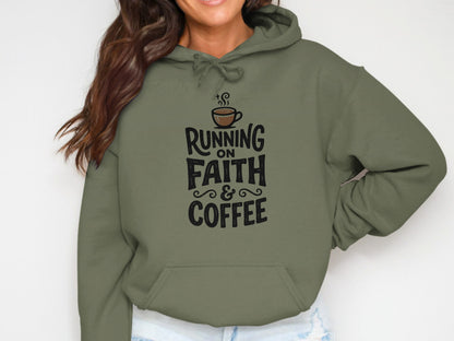 Olive green hoodie with "Running on Faith & Coffee" text and coffee cup graphic.
