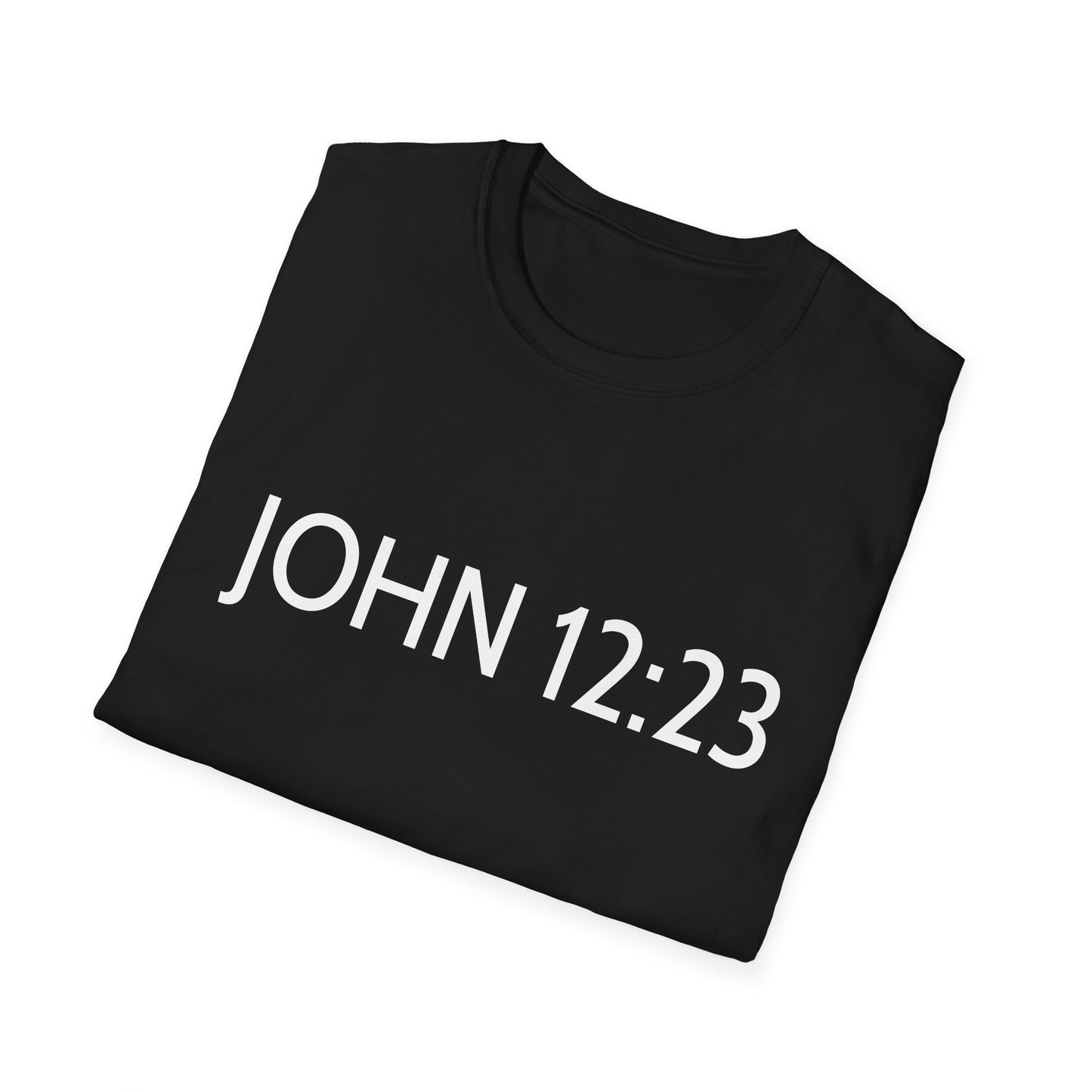 Bible Verse JOHN 12:23, Christian Faith T-Shirt with Scripture, The hour has come Faith Based Tee