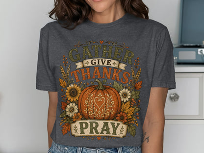 Dark gray t-shirt with "Gather, Give Thanks, Pray" and autumn harvest graphics.