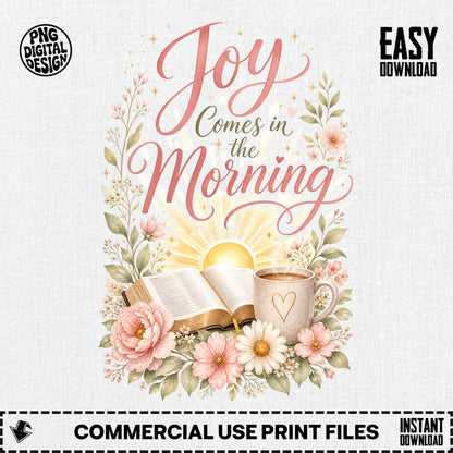 "Joy Comes in the Morning" text with Bible, coffee mug, and flowers.