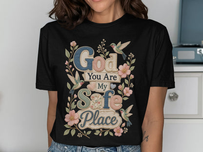 Black t-shirt with "God You Are My Safe Place" text, floral, and hummingbird design.