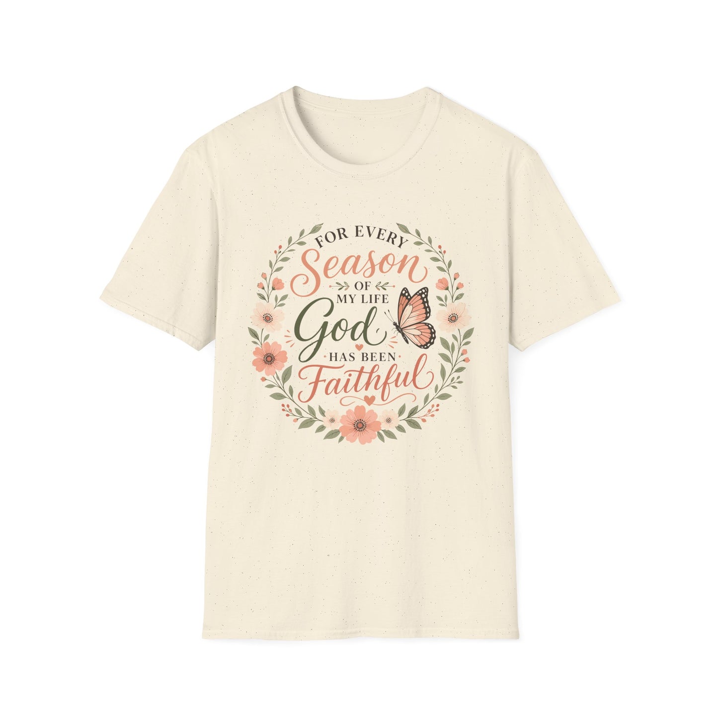 Inspirational Christian Shirt for Women – For Every Season of My Life You Have Been Faithful Floral and Butterflies Faith Graphic Tee