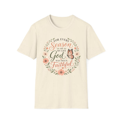 Inspirational Christian Shirt for Women – For Every Season of My Life You Have Been Faithful Floral and Butterflies Faith Graphic Tee
