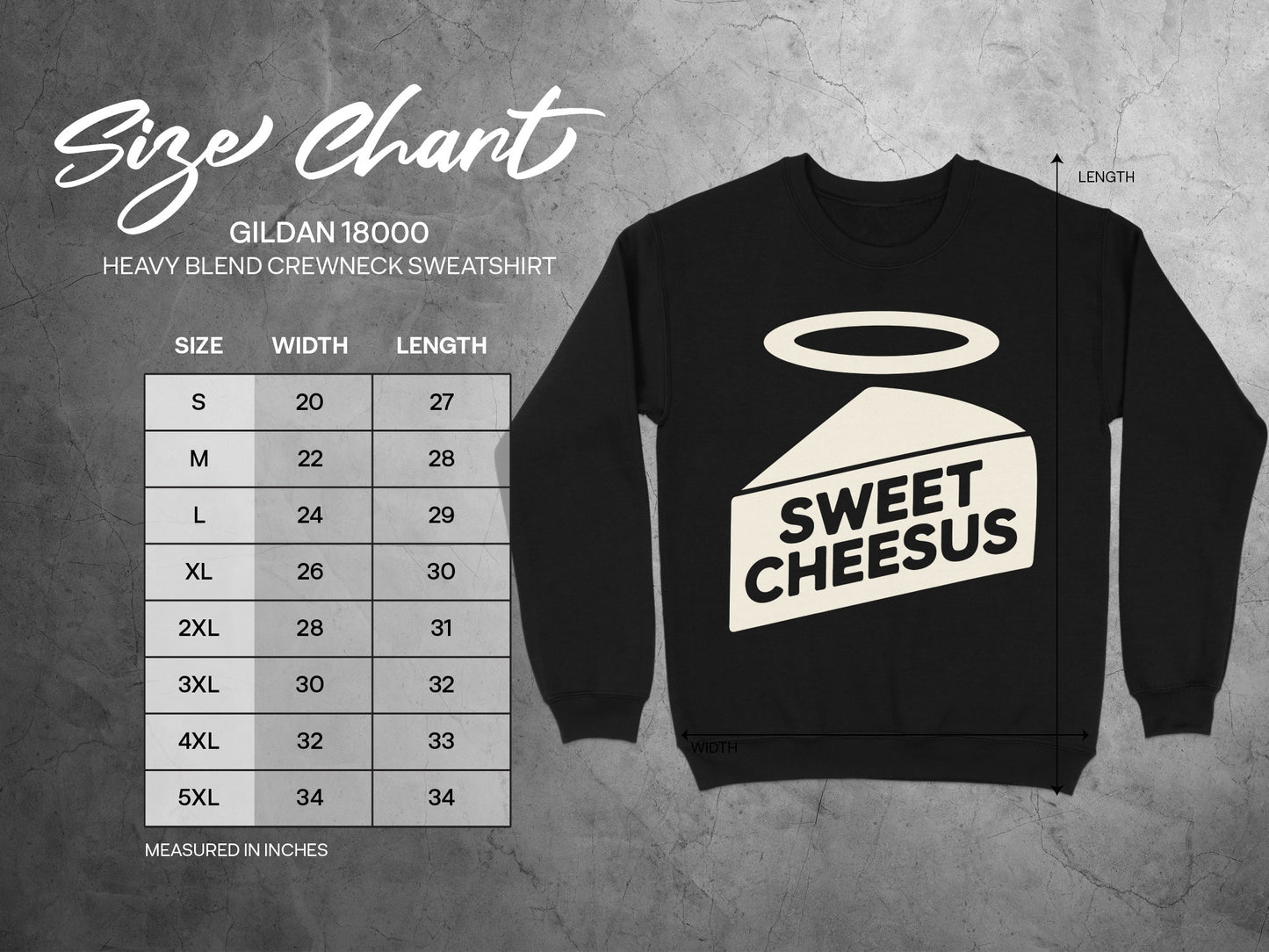 Gildan 18000 sweatshirt size chart with Sweet Cheesus graphic.