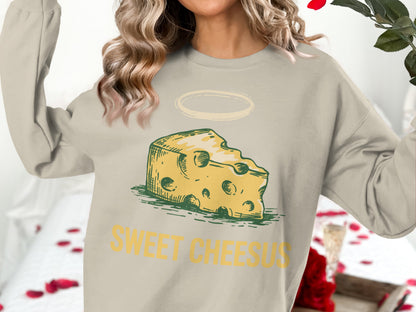 Crewneck sweatshirt with "Sweet Cheesus" text and a haloed slice of Swiss cheese.