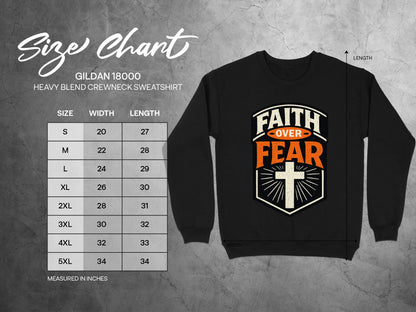 Gildan 18000 sweatshirt size chart with measurements and Faith Over Fear graphic.