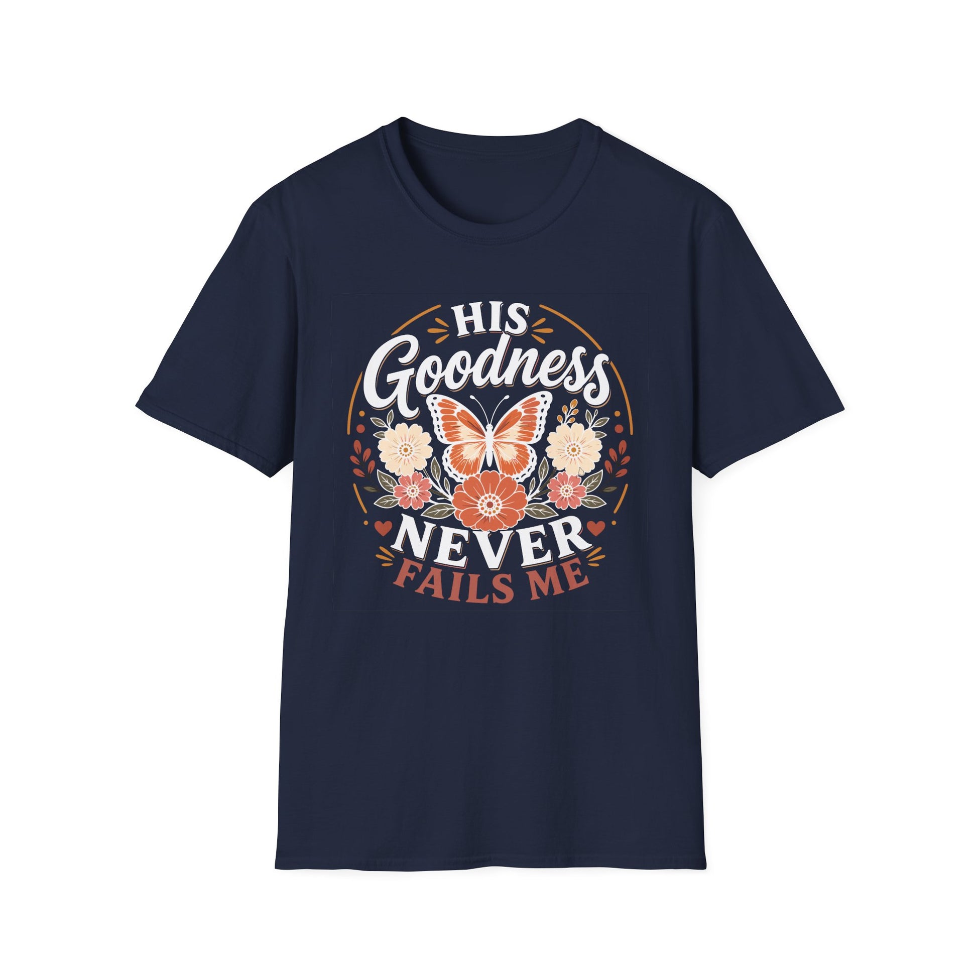 Christian Butterfly Shirt for Women – His Goodness Never Fails Me Faith Based Fl | Christian shirt | Custom Church Merch
