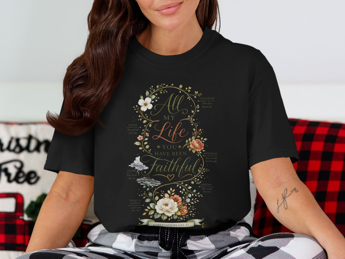 Black t-shirt with floral design, "All My Life You Have Been Faithful" text, and scripture.