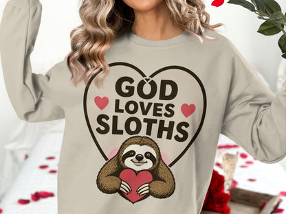 Sweatshirt with "God Loves Sloths" and a sloth holding a heart.