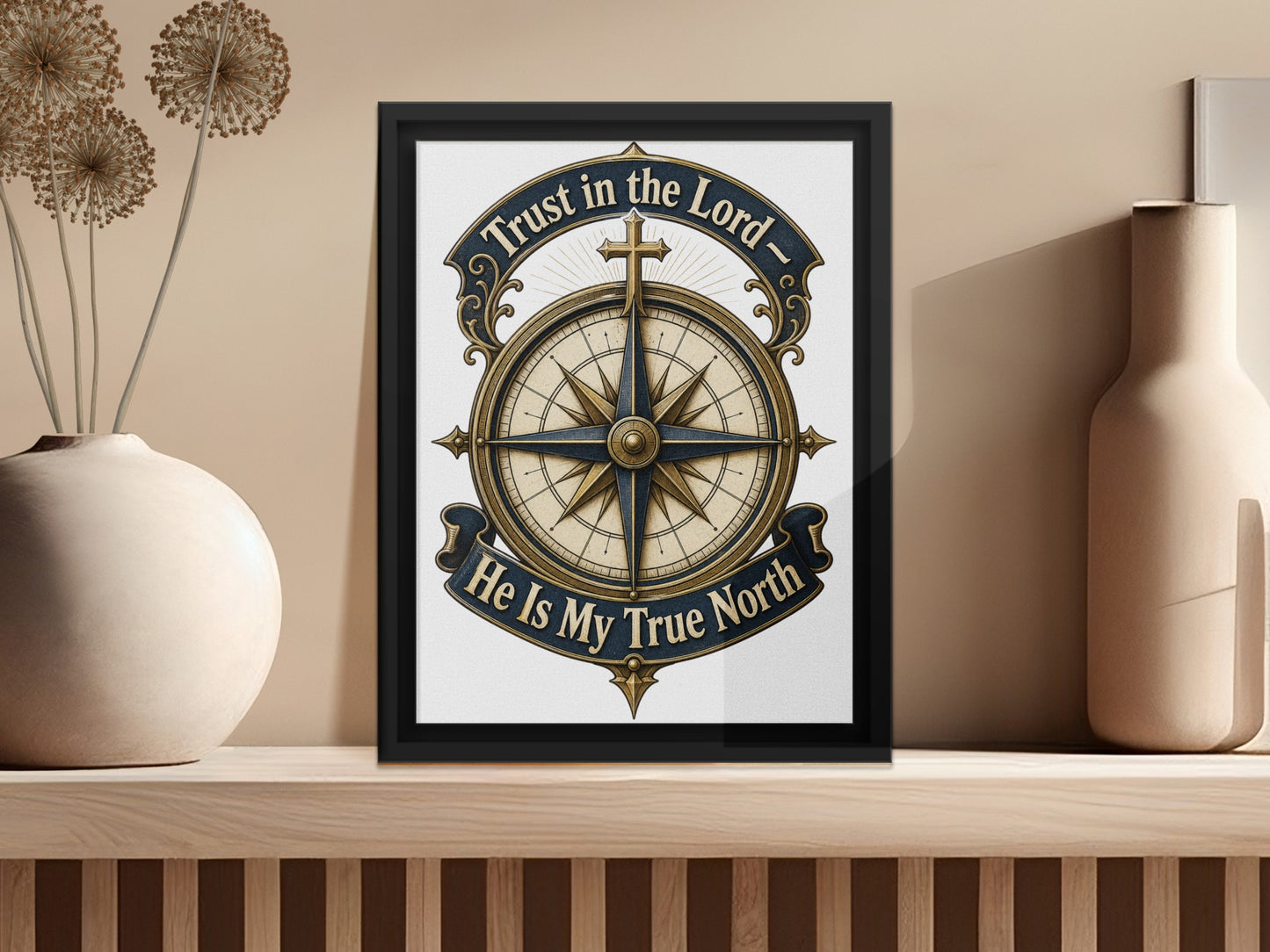 Framed artwork with compass, cross, and text "Trust in the Lord - He Is My True North".