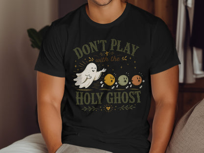 Black t-shirt with "Don't Play with the Holy Ghost" and cartoon ghosts.