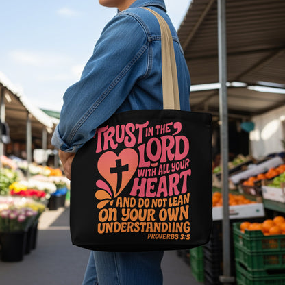 Black tote bag with "Trust in the Lord with all your heart Proverbs 3:5".