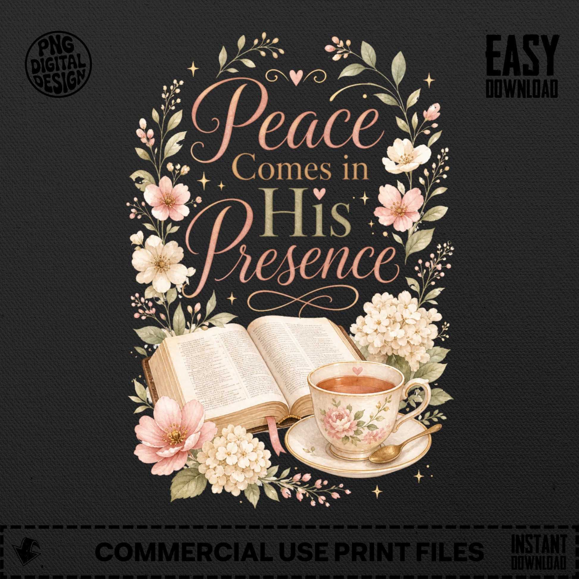 Floral wreath frames text "Peace Comes in His Presence" above open book and teacup.