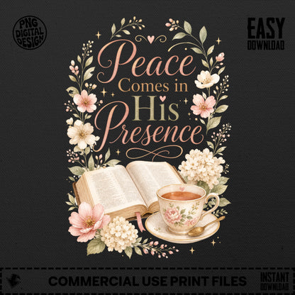 Floral wreath frames text "Peace Comes in His Presence" above open book and teacup.