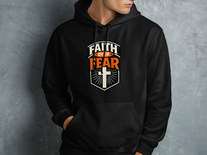 Black hoodie with "Faith Over Fear" and a cross graphic.