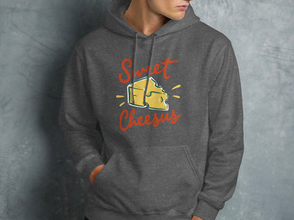 Dark grey hoodie with "Sweet Cheesus" text and cheese graphic.