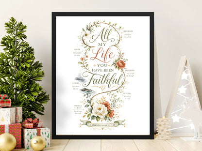 All My Life You Have Been Faithful text with floral accents and scripture.