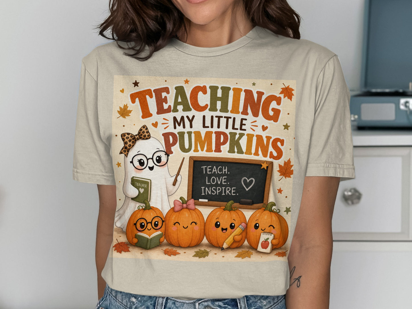 Ghost and pumpkins graphic saying "Teaching My Little Pumpkins" with "Teach. Love. Inspire."
