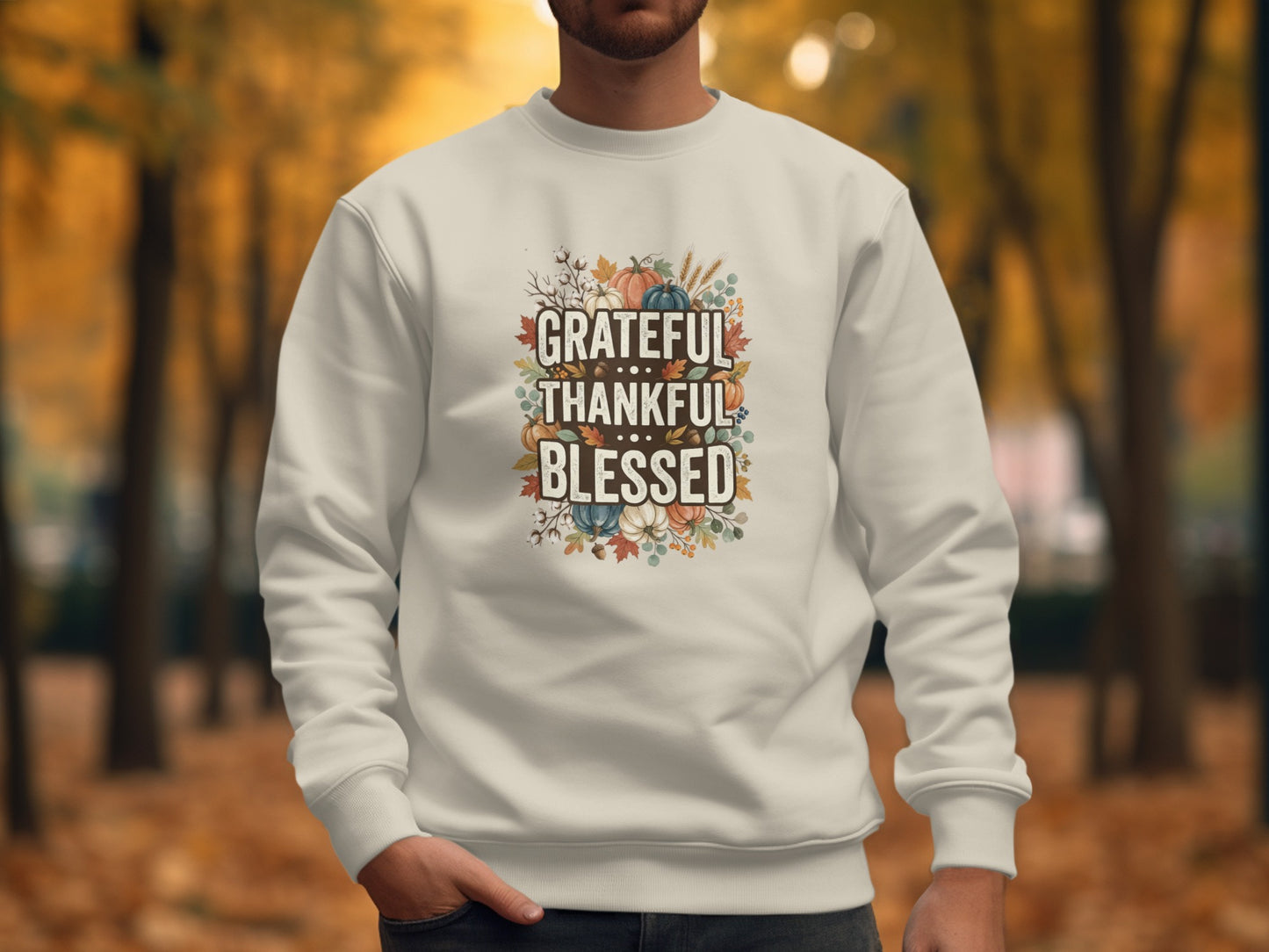 Cream sweatshirt with "Grateful Thankful Blessed" text and fall floral accents.