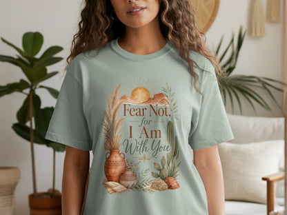 Light green t-shirt with desert scene and "Fear Not, for I Am With You" text.