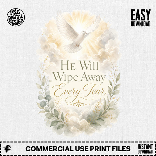 White dove in clouds with text "He Will Wipe Away Every Tear".