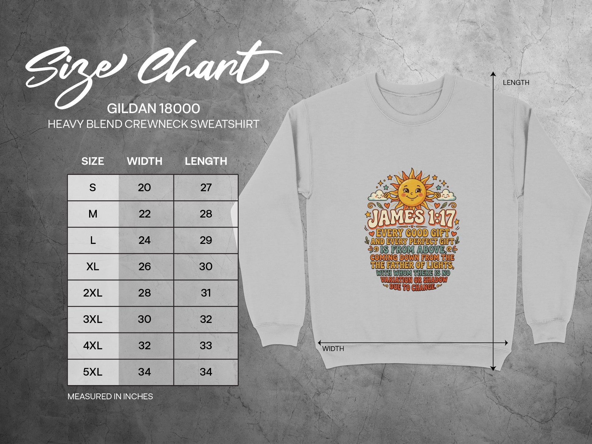 Size chart for Gildan 18000 sweatshirt with measurements and James 1:17 scripture.